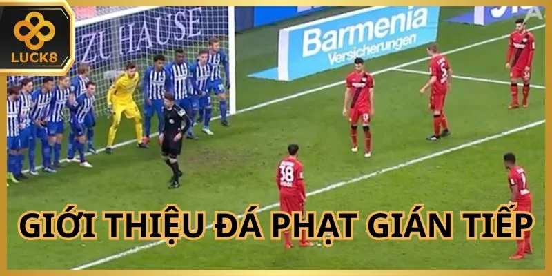 Giới thiệu chung về đá phạt gián tiếp