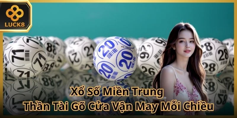 Xổ Số Miền Trung